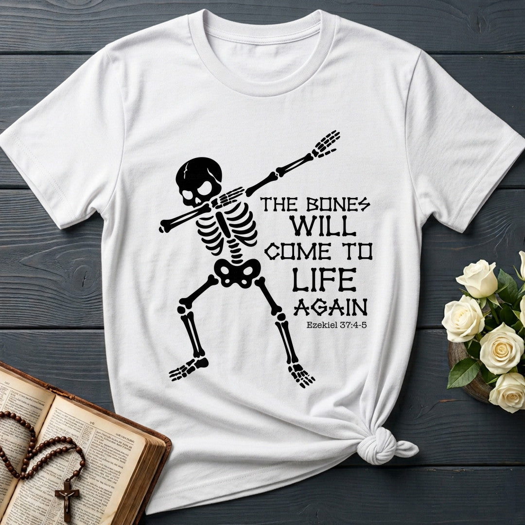 The Bones Will Come To Life Again Ezekiel 37.4-5 01