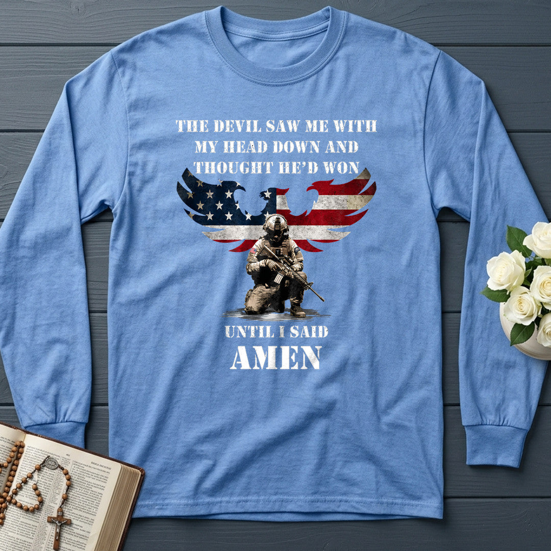 The Devil Saw Me With My Head Down And Thought He'd Won Until I Said Amen 01