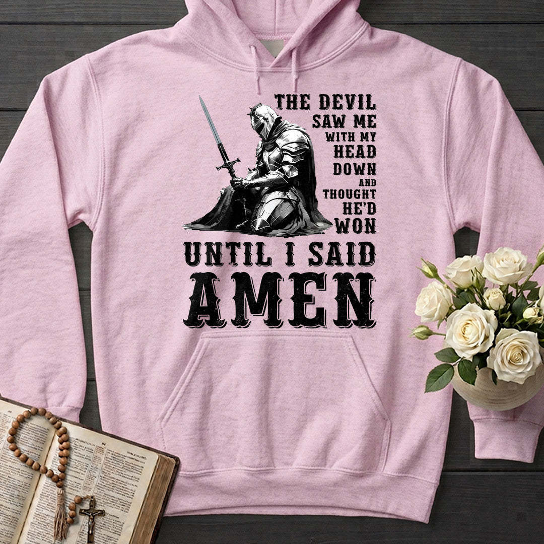 The Devil Saw Me With My Head Down And Thought He'd Won Until I Said Amen 02