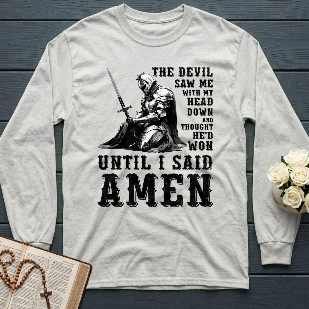 The Devil Saw Me With My Head Down And Thought He'd Won Until I Said Amen 02