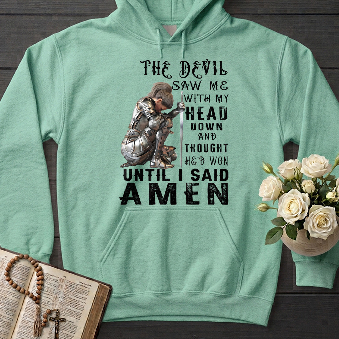 The Devil Saw Me With My Head Down And Thought He'd Won Until I Said Amen 03