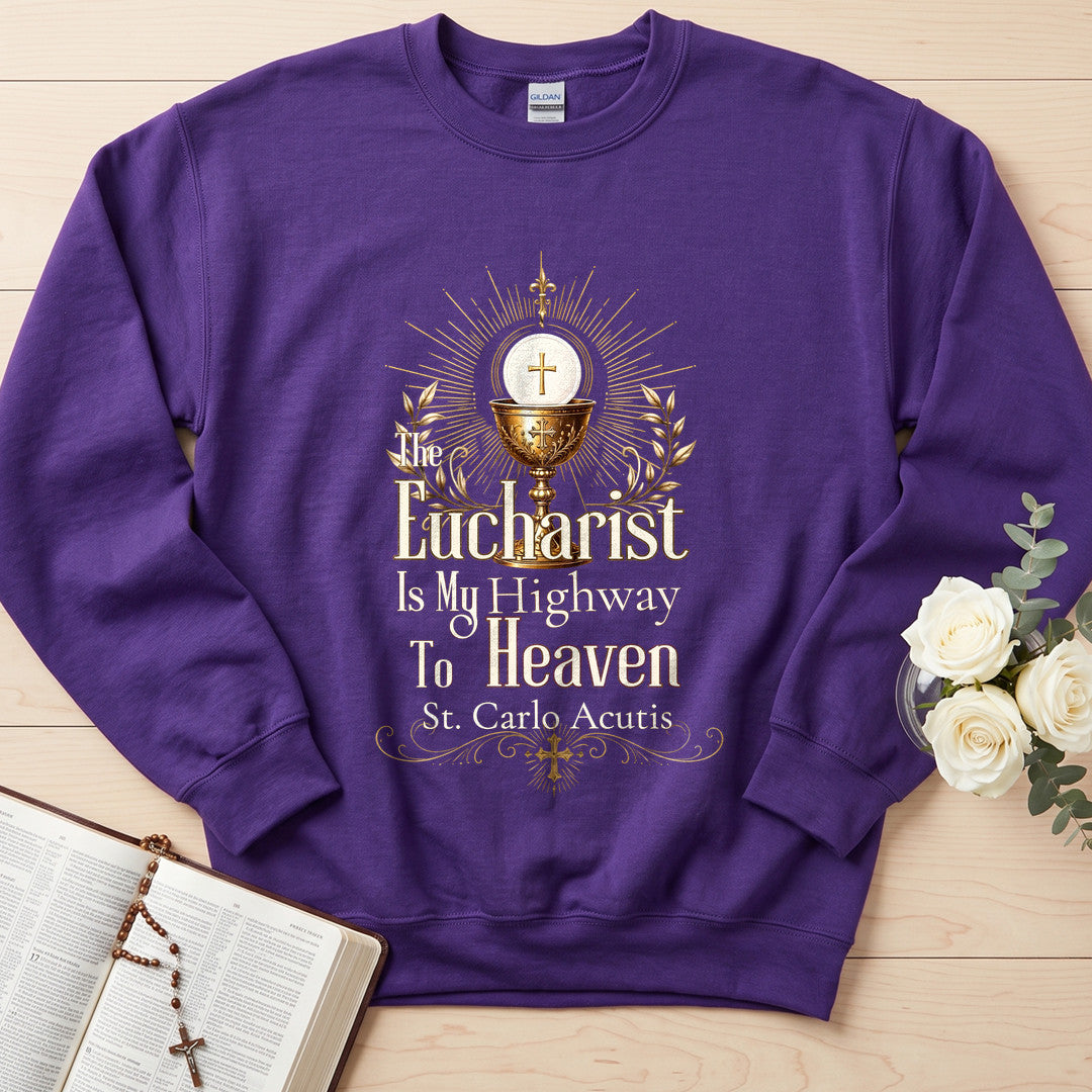 The Eucharist Is My Highway To Heaven 03
