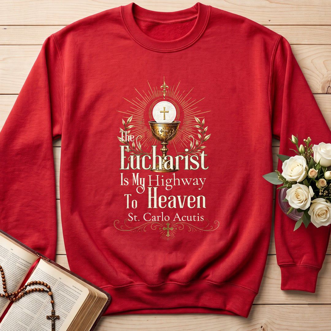 The Eucharist Is My Highway To Heaven 03