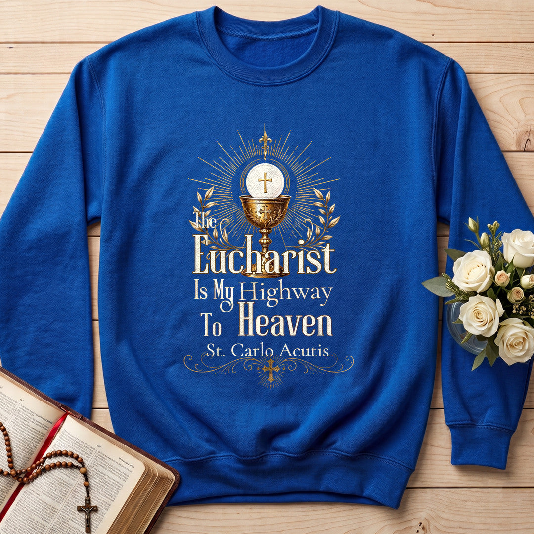 The Eucharist Is My Highway To Heaven 03