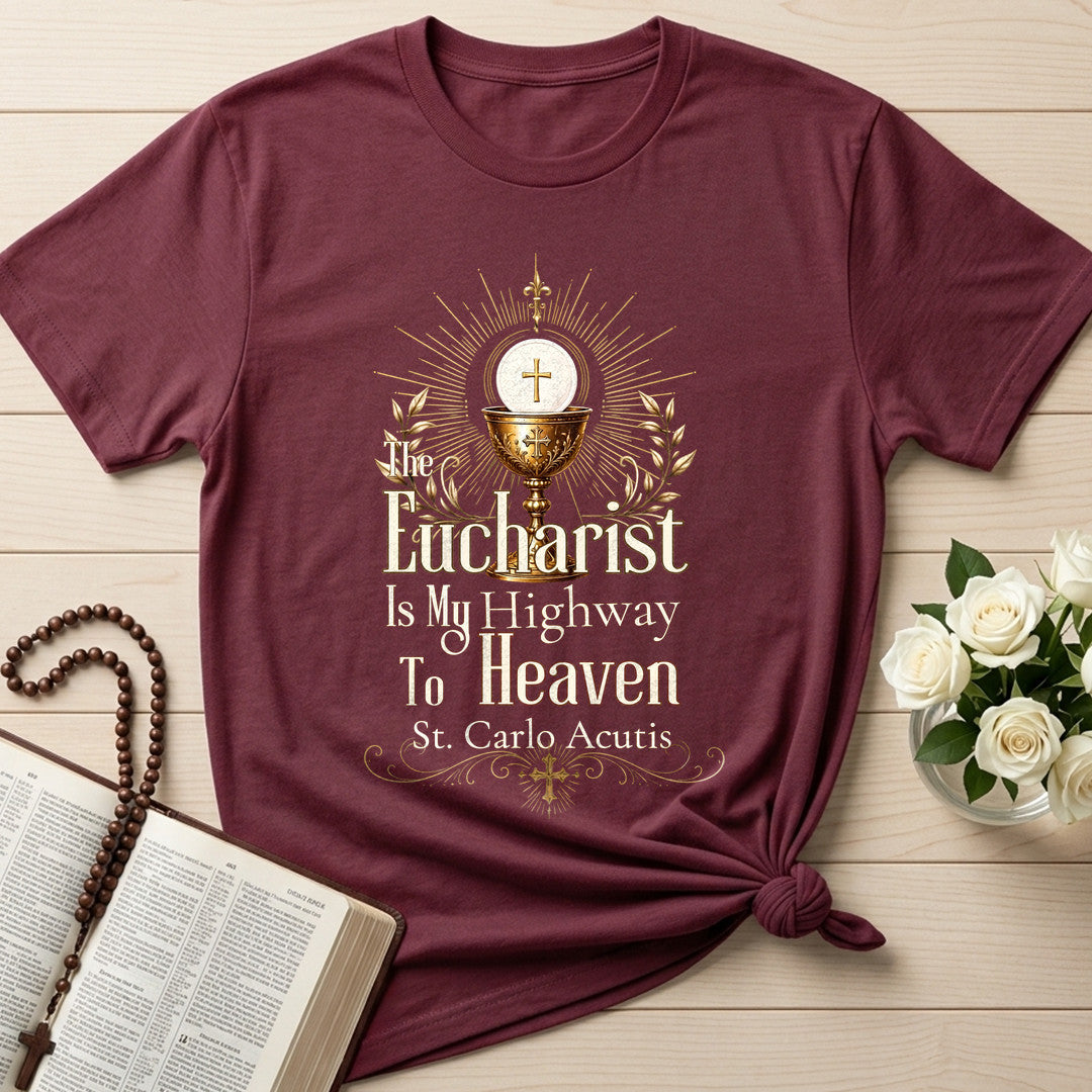 The Eucharist Is My Highway To Heaven 03