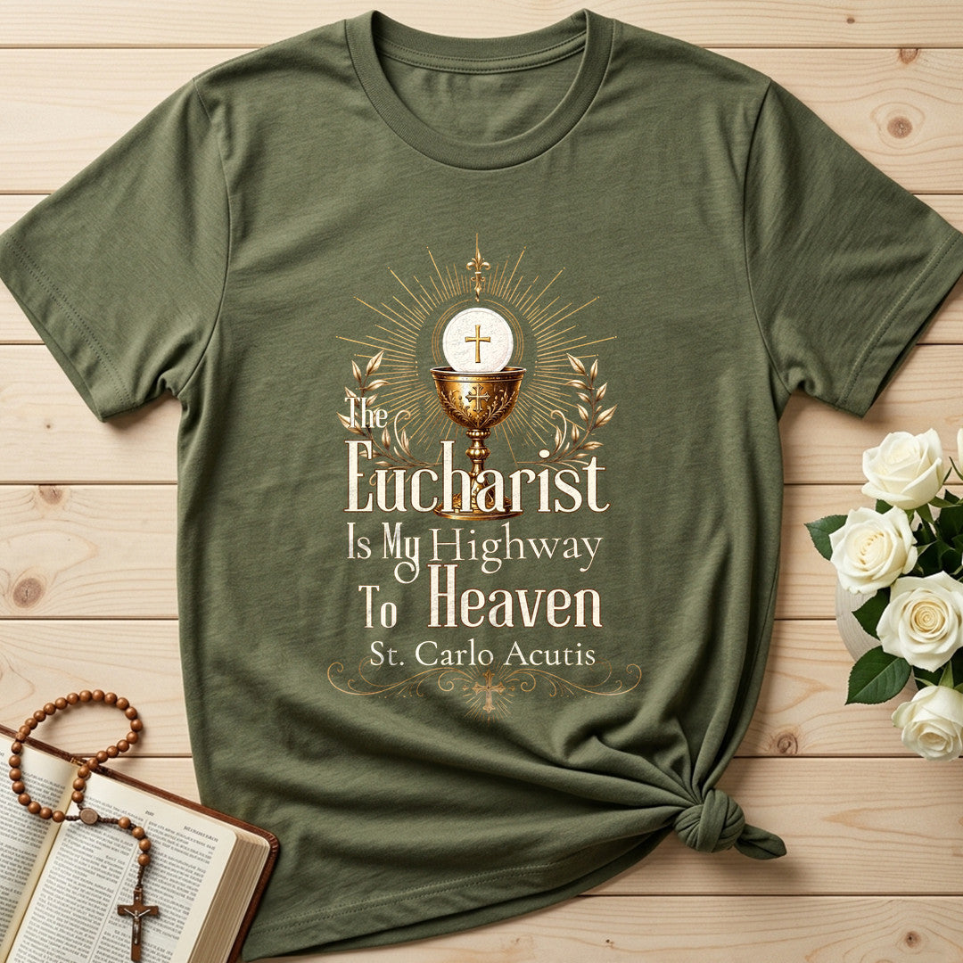 The Eucharist Is My Highway To Heaven 03