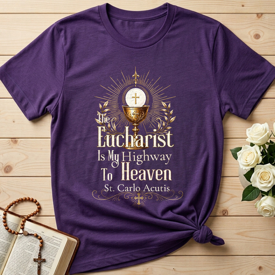 The Eucharist Is My Highway To Heaven 03