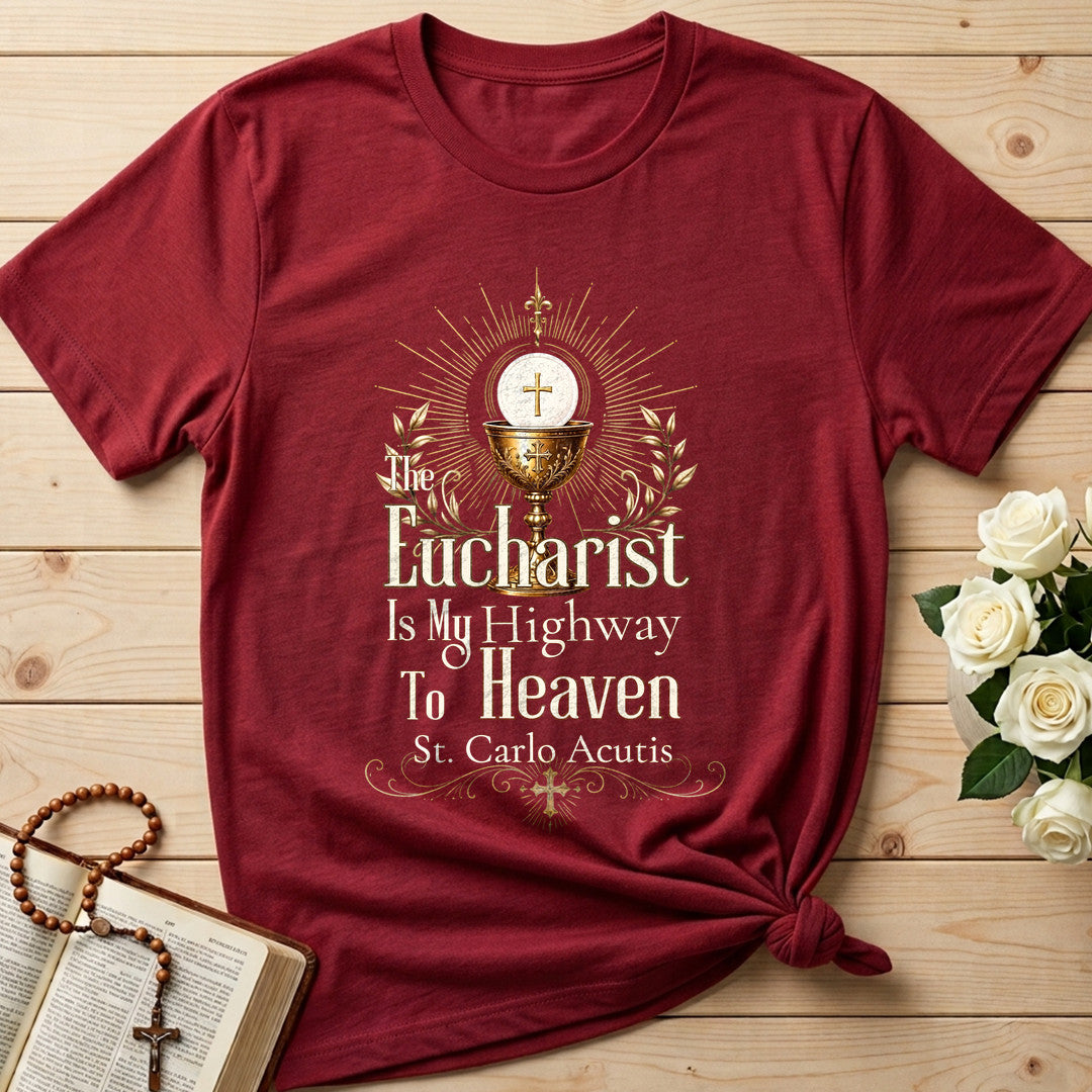 The Eucharist Is My Highway To Heaven 03