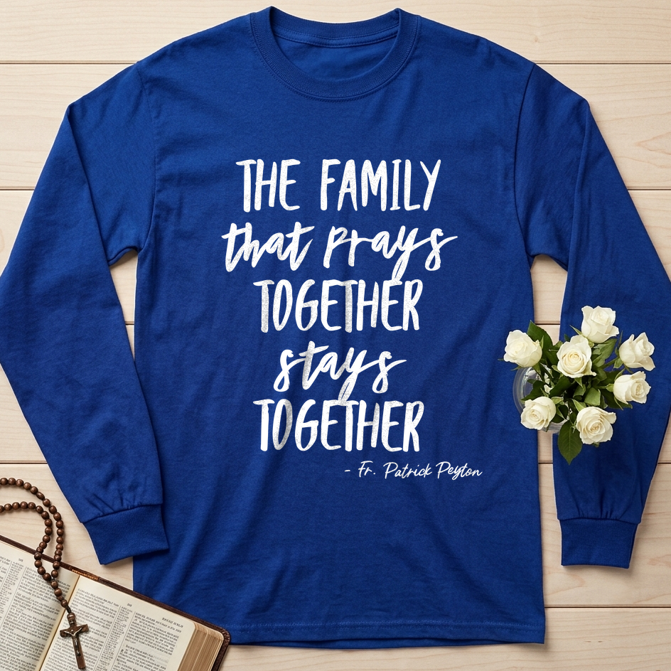 The Family That Prays Together Stays Together 01