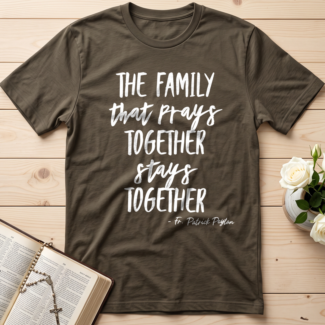 The Family That Prays Together Stays Together 01
