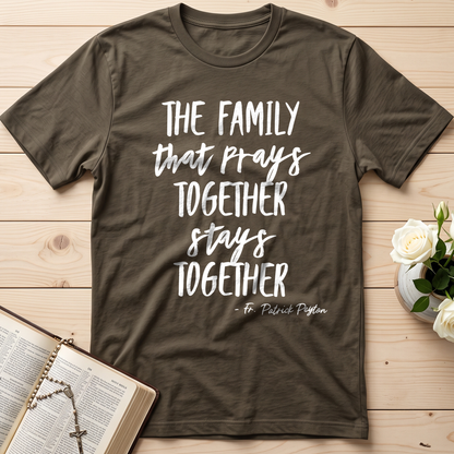 The Family That Prays Together Stays Together 01