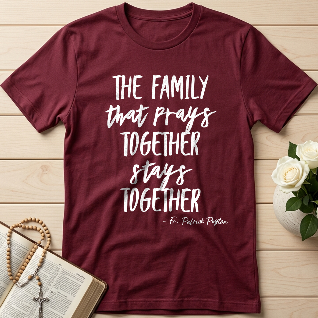The Family That Prays Together Stays Together 01