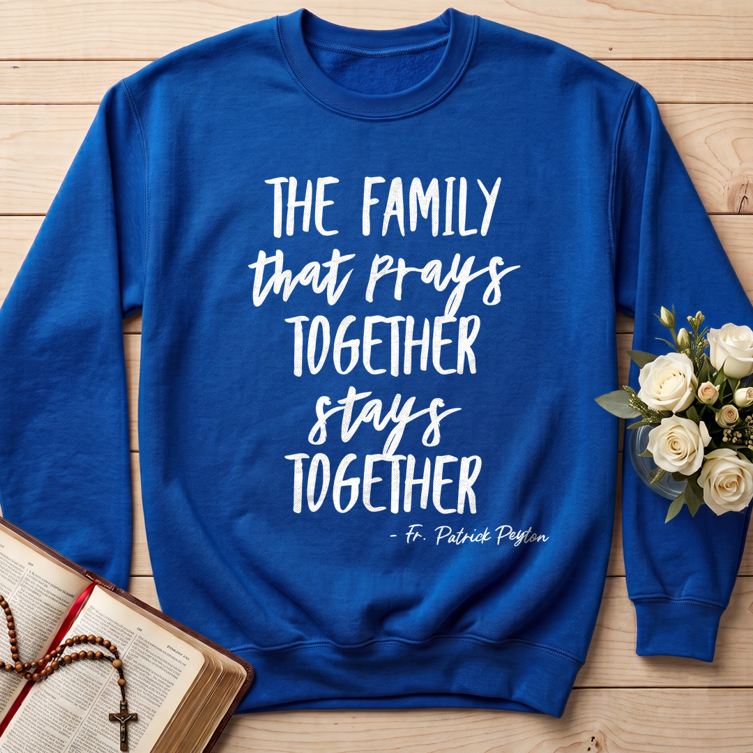 The Family That Prays Together Stays Together 01