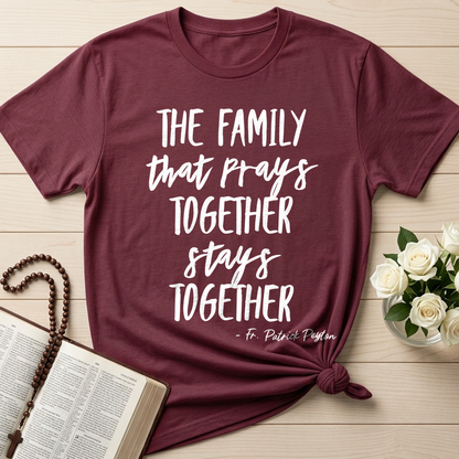 The Family That Prays Together Stays Together 01