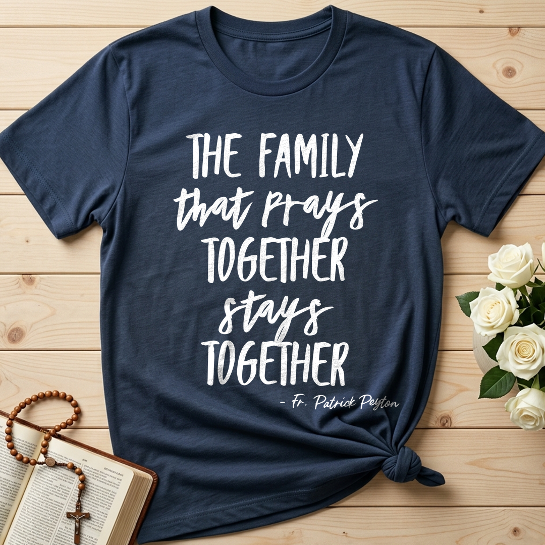 The Family That Prays Together Stays Together 01