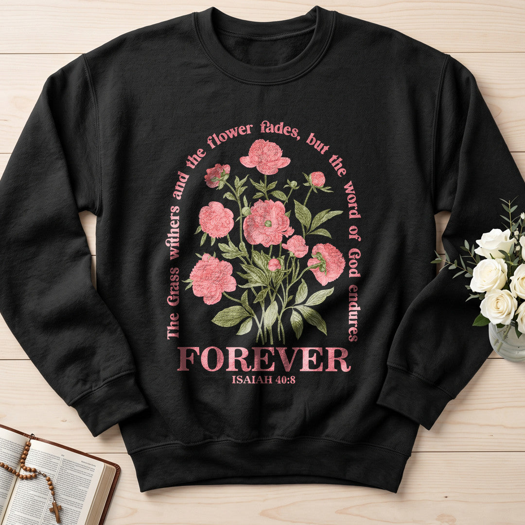 The Grass Withers And The Flower Fades But The Word Of God Endures Forever Isaiah 40.8 02