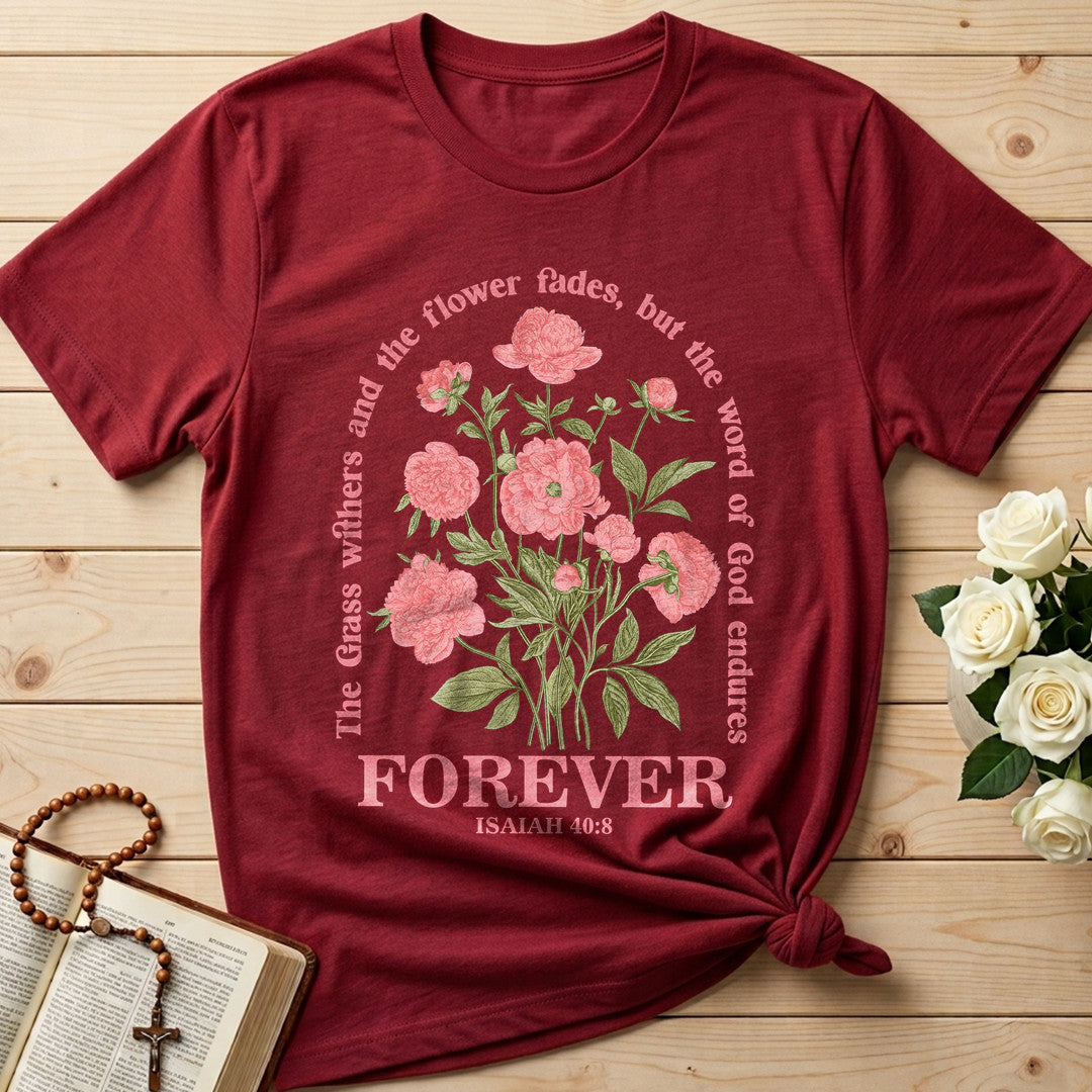 The Grass Withers And The Flower Fades But The Word Of God Endures Forever Isaiah 40.8 02
