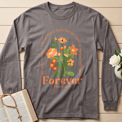 The Grass Withers And The Flower Fades But The Word Of Our God Will Stand  Forever Isaiah 40.8 01