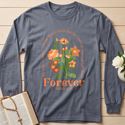 The Grass Withers And The Flower Fades But The Word Of Our God Will Stand  Forever Isaiah 40.8 01
