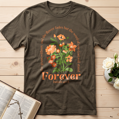 The Grass Withers And The Flower Fades But The Word Of Our God Will Stand  Forever Isaiah 40.8 01