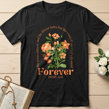 The Grass Withers And The Flower Fades But The Word Of Our God Will Stand  Forever Isaiah 40.8 01