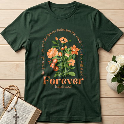 The Grass Withers And The Flower Fades But The Word Of Our God Will Stand  Forever Isaiah 40.8 01