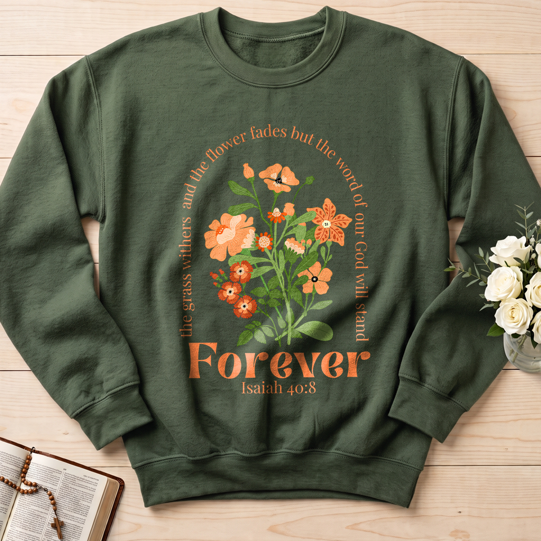 The Grass Withers And The Flower Fades But The Word Of Our God Will Stand  Forever Isaiah 40.8 01