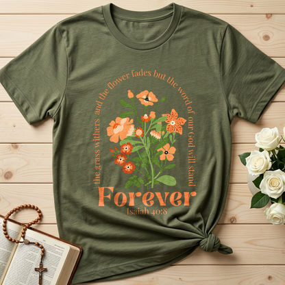 The Grass Withers And The Flower Fades But The Word Of Our God Will Stand  Forever Isaiah 40.8 01