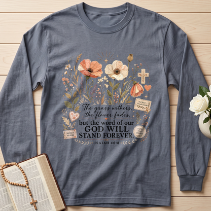 The Grass Withers The Flower Fades But The Word Of Our God Will Stand Forever Isaiah 40.8 01
