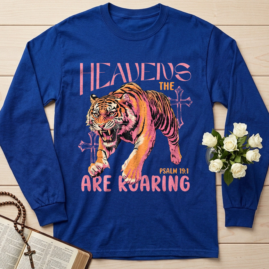 The Heavens Are Roaring Psalm 19.1 10