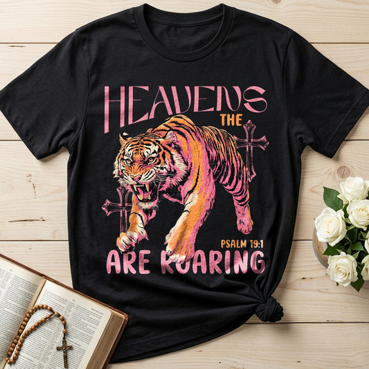 The Heavens Are Roaring Psalm 19.1 10
