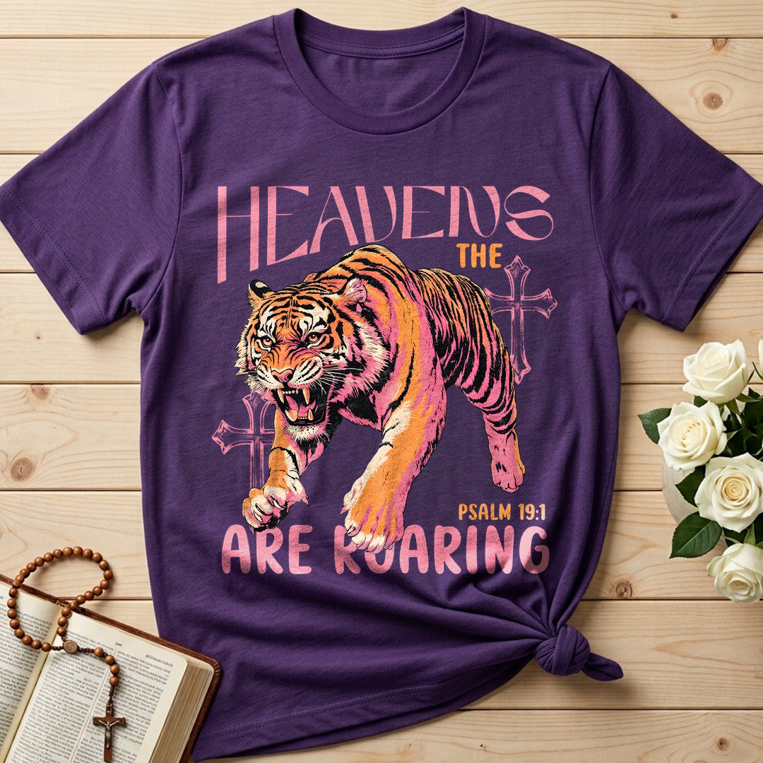 The Heavens Are Roaring Psalm 19.1 10