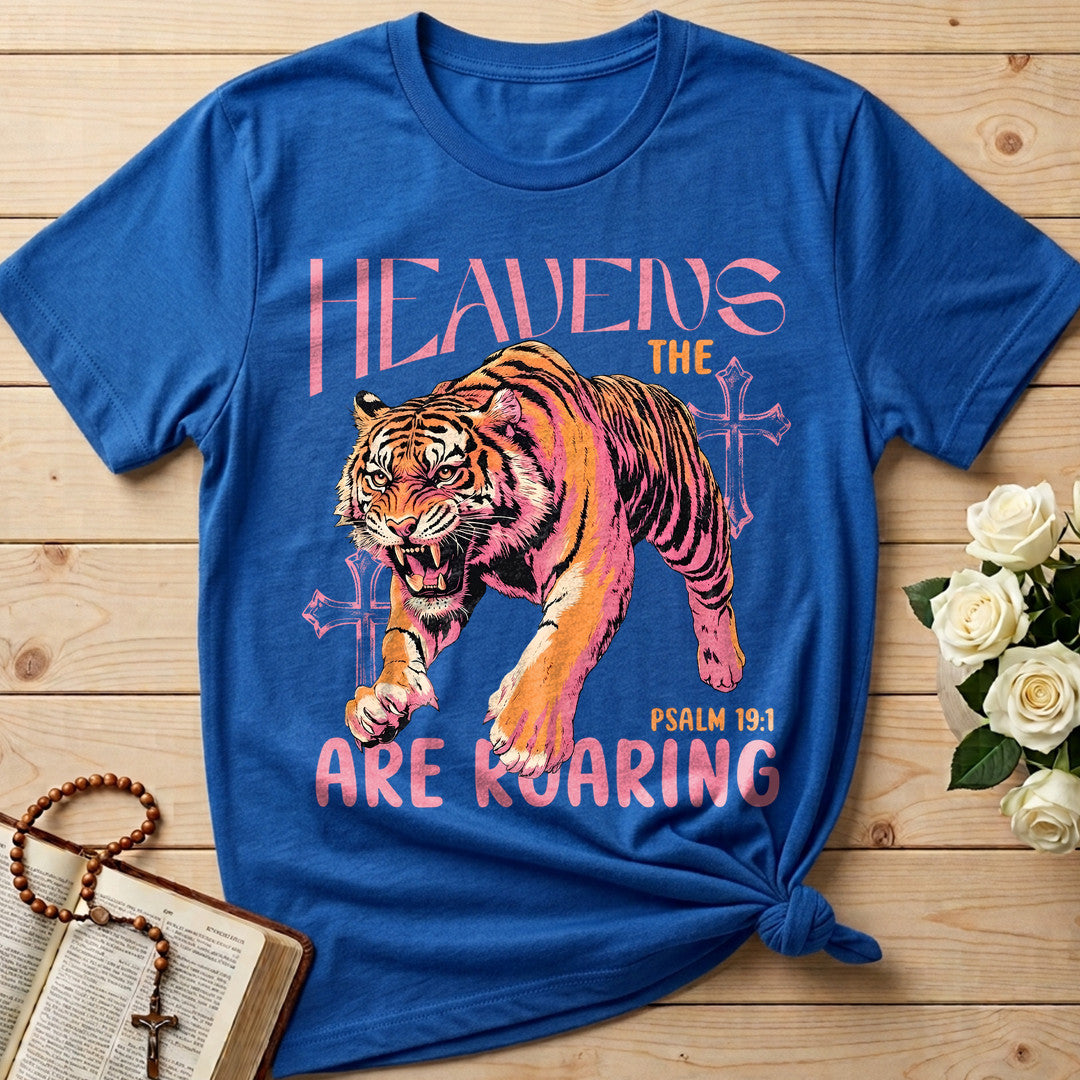 The Heavens Are Roaring Psalm 19.1 10