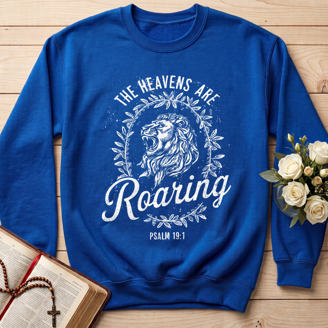 The Heavens Are Roaring Psalm 19.1 13