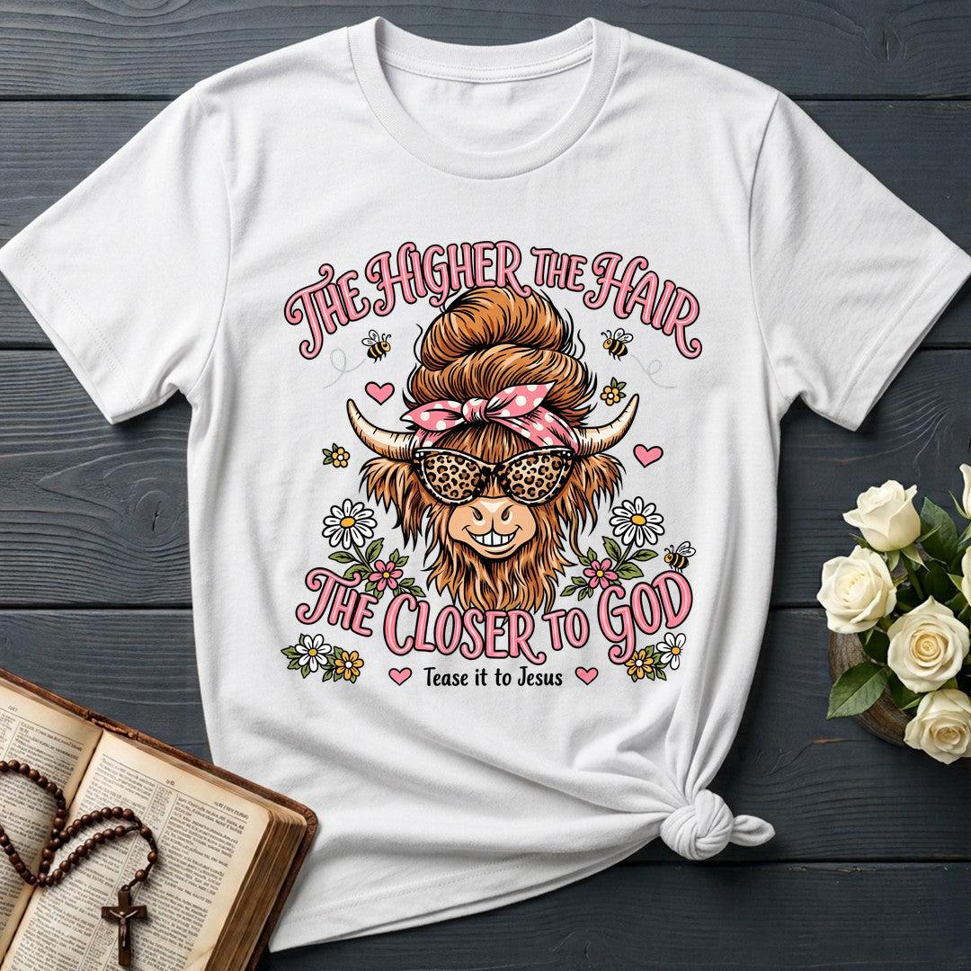 The Higher The Hair The Closer To God Tease It To Jesus 01