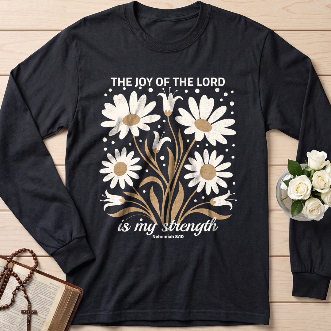 The Joy Of The Lord Is My Strength Nehemiah 8.10 01