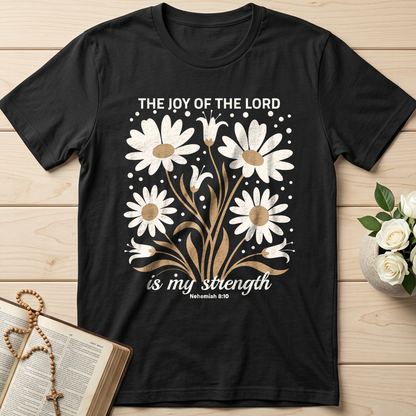 The Joy Of The Lord Is My Strength Nehemiah 8.10 01