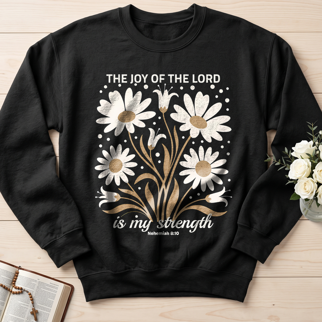 The Joy Of The Lord Is My Strength Nehemiah 8.10 01