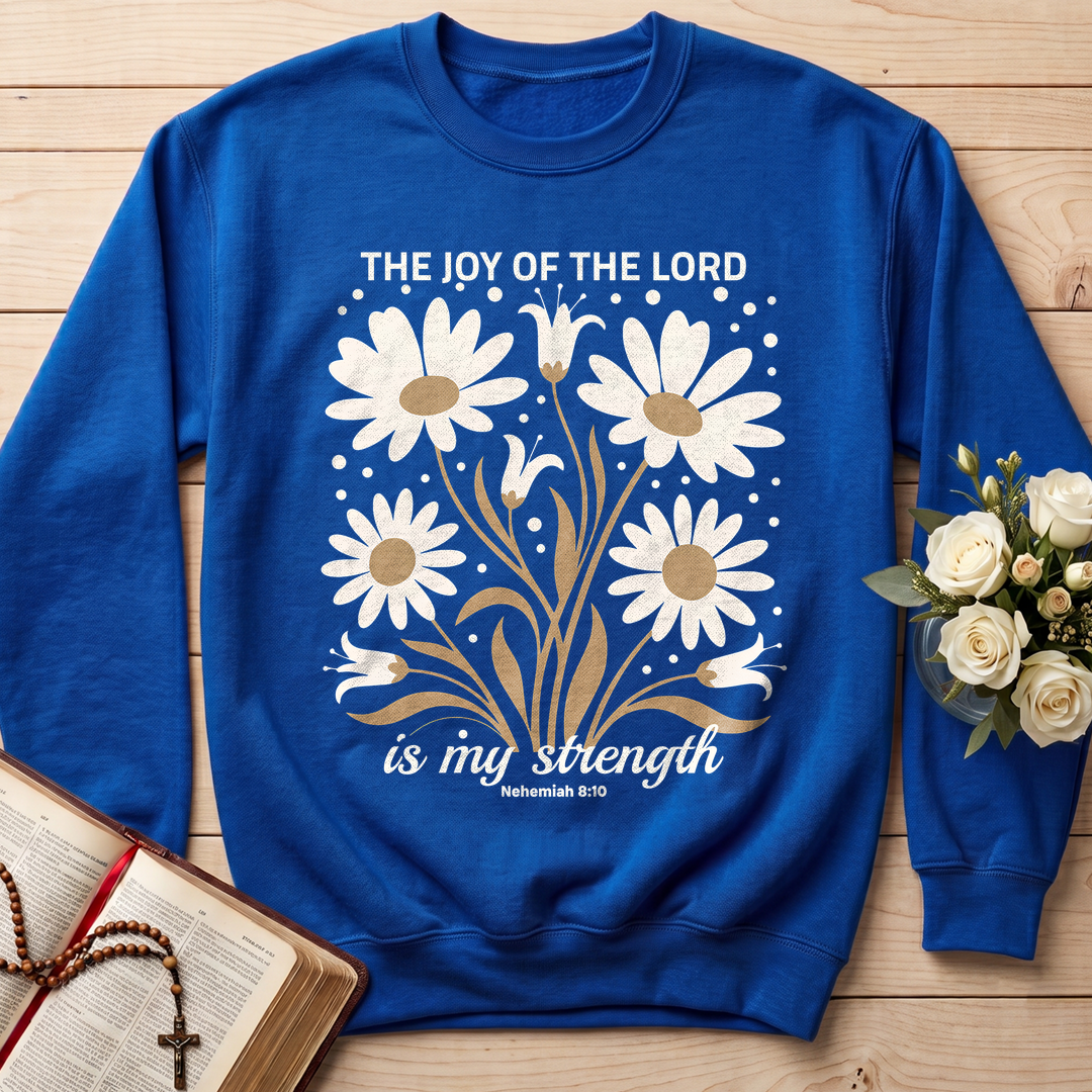 The Joy Of The Lord Is My Strength Nehemiah 8.10 01