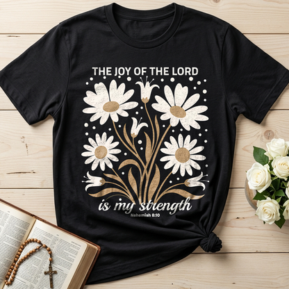 The Joy Of The Lord Is My Strength Nehemiah 8.10 01