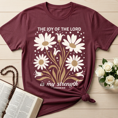 The Joy Of The Lord Is My Strength Nehemiah 8.10 01