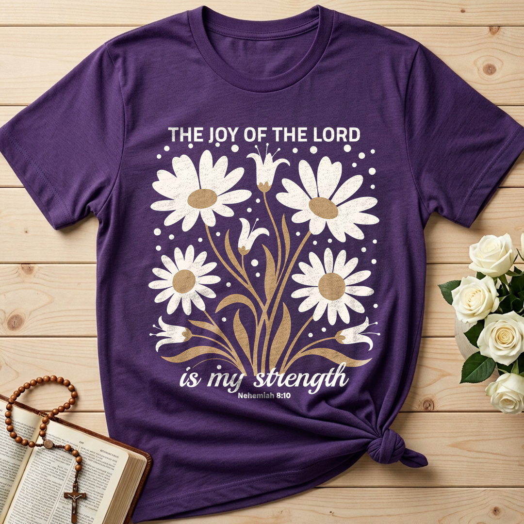 The Joy Of The Lord Is My Strength Nehemiah 8.10 01
