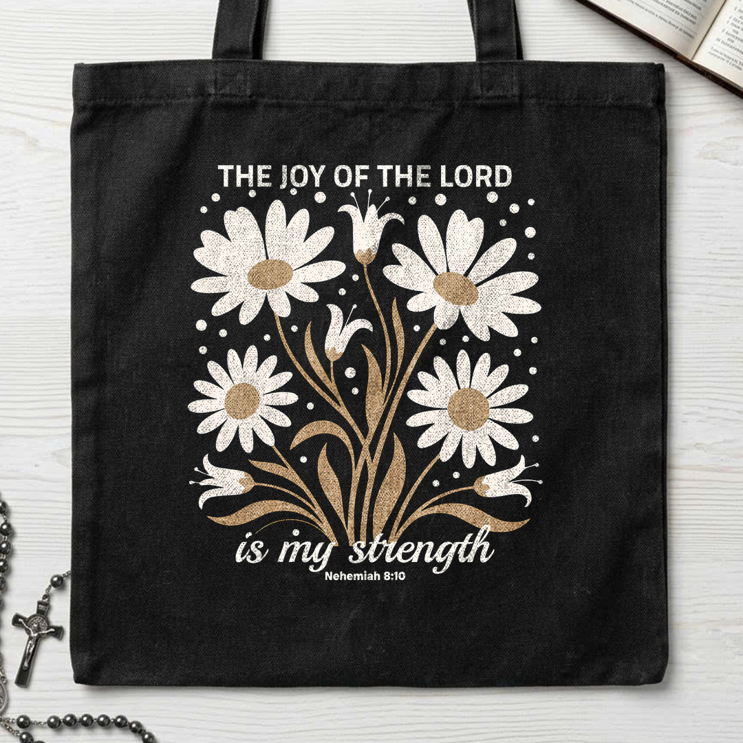 The Joy Of The Lord Is My Strength Nehemiah 8.10 01