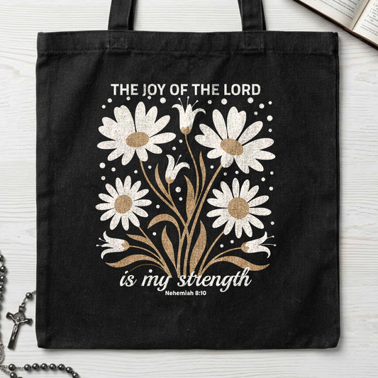 The Joy Of The Lord Is My Strength Nehemiah 8.10 01