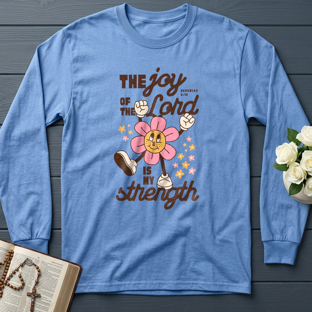 The Joy Of The Lord Is My Strength Nehemiah 8.10 02