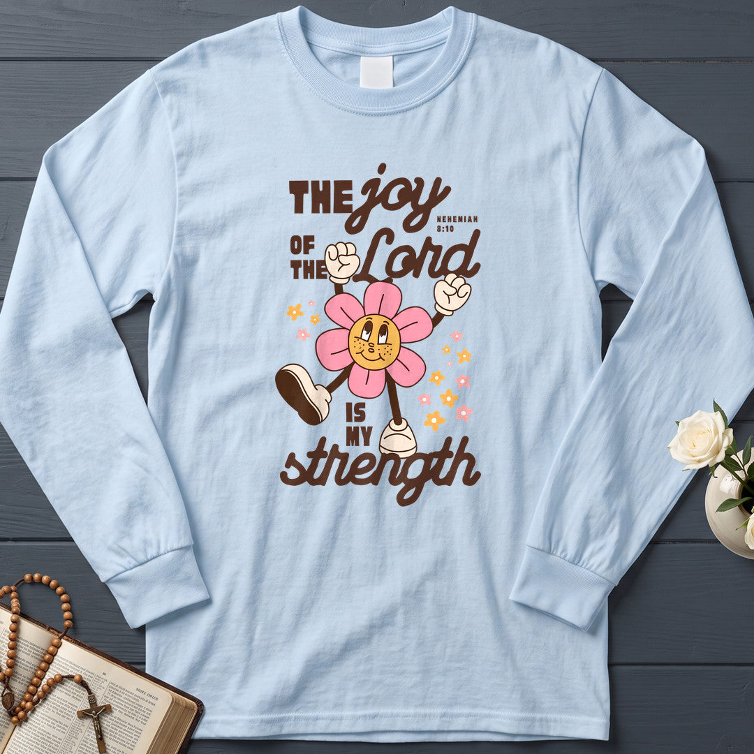 The Joy Of The Lord Is My Strength Nehemiah 8.10 02