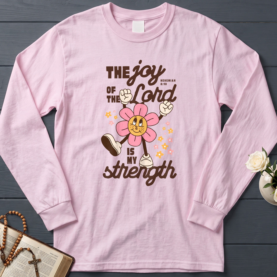 The Joy Of The Lord Is My Strength Nehemiah 8.10 02