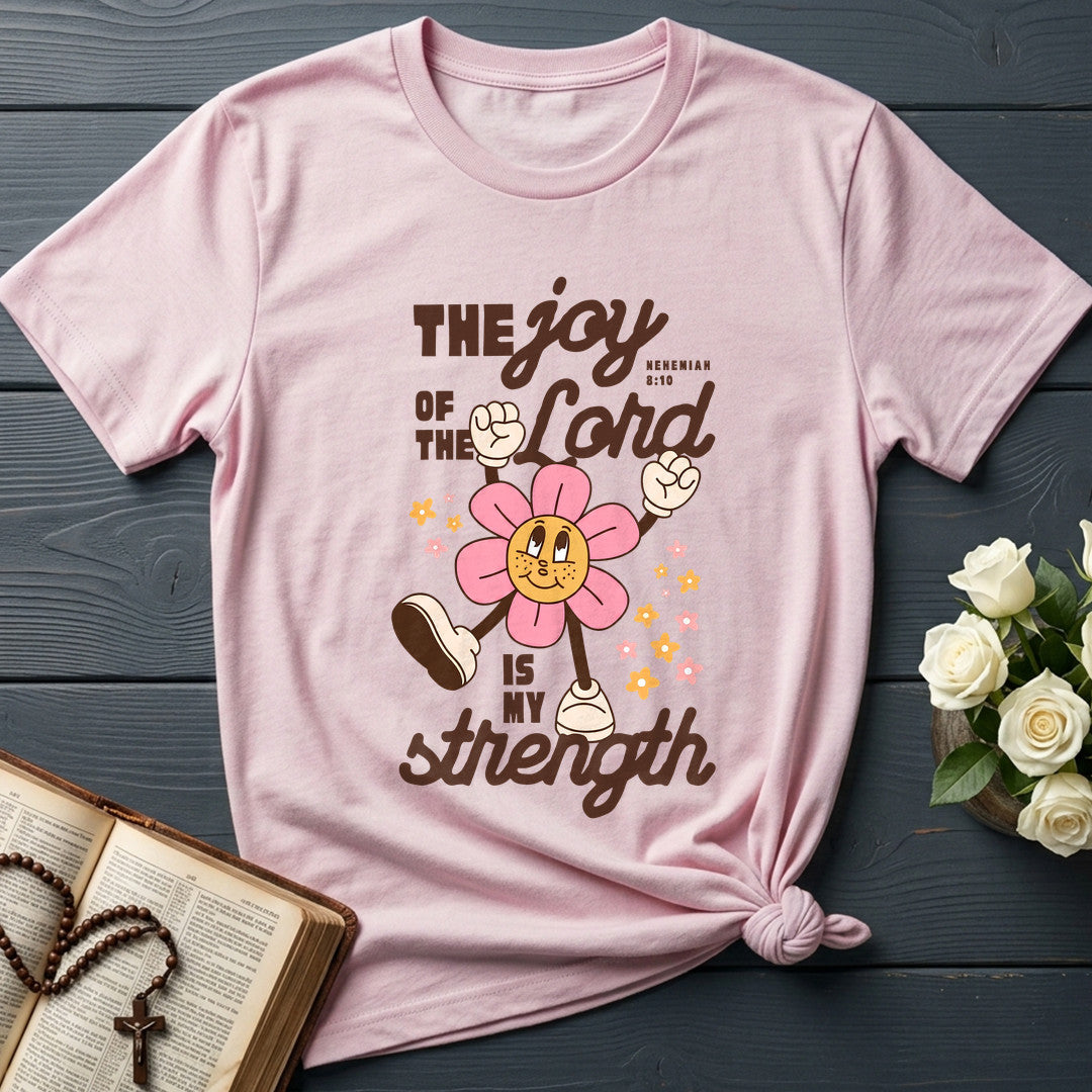 The Joy Of The Lord Is My Strength Nehemiah 8.10 02