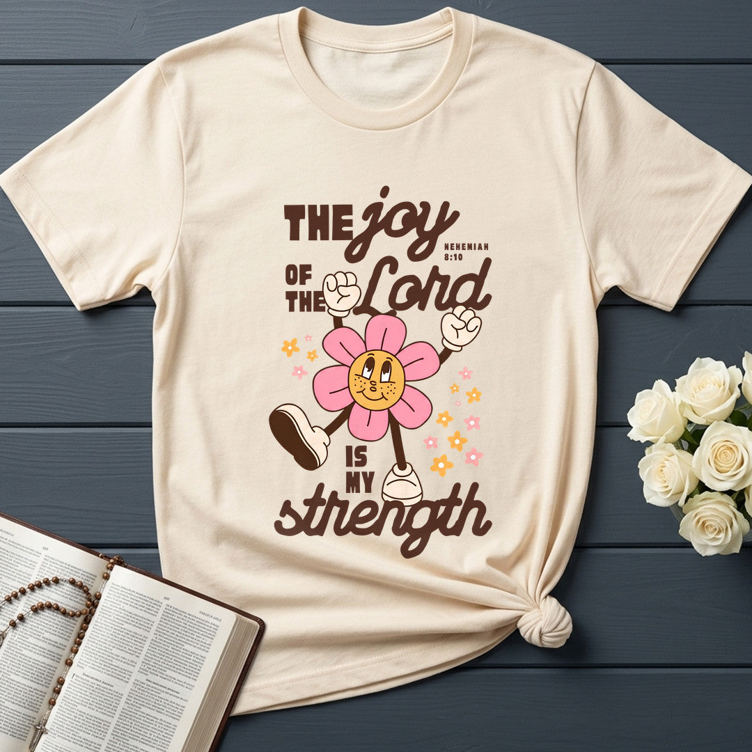 The Joy Of The Lord Is My Strength Nehemiah 8.10 02