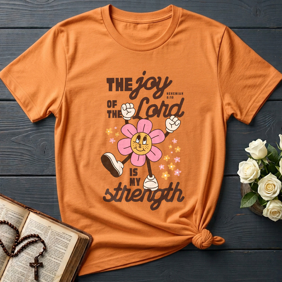 The Joy Of The Lord Is My Strength Nehemiah 8.10 02